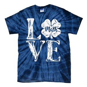 Love Shamrock Matheacher St Patricks Day Tie-Dye T-Shirt