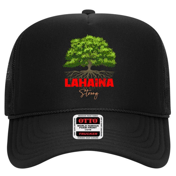 Lahaina Strong Maui Hawaii High Crown Mesh Back Trucker Hat