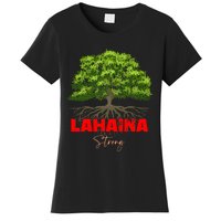 Lahaina Strong Maui Hawaii Women's T-Shirt