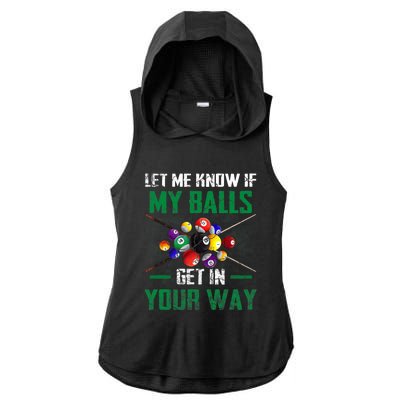 Let S Me Know If My Balls Get In Your Way Billiard Pool Ladies PosiCharge Tri-Blend Wicking Draft Hoodie Tank