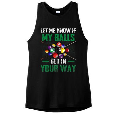 Let S Me Know If My Balls Get In Your Way Billiard Pool Ladies PosiCharge Tri-Blend Wicking Tank