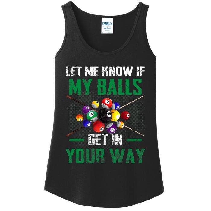 Let S Me Know If My Balls Get In Your Way Billiard Pool Ladies Essential Tank