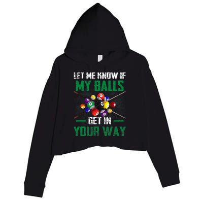 Let S Me Know If My Balls Get In Your Way Billiard Pool Crop Fleece Hoodie