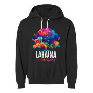 Lahaina Strong Maui Hawaii Old Banyan Tree Garment-Dyed Fleece Hoodie