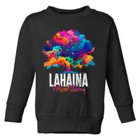 Lahaina Strong Maui Hawaii Old Banyan Tree Toddler Sweatshirt