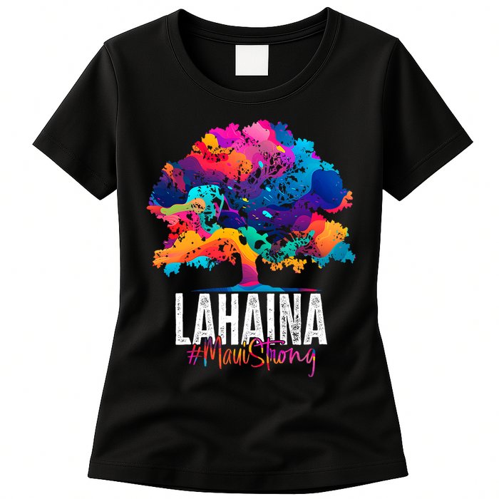 Lahaina Strong Maui Hawaii Old Banyan Tree Womens T-Shirt