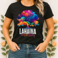 Lahaina Strong Maui Hawaii Old Banyan Tree Womens T-Shirt