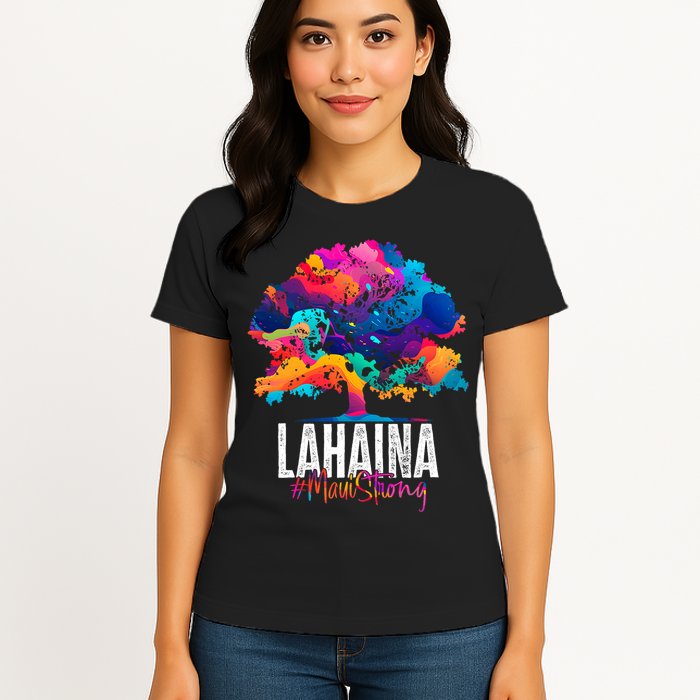 Lahaina Strong Maui Hawaii Old Banyan Tree Womens T-Shirt