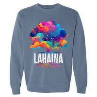 Lahaina Strong Maui Hawaii Old Banyan Tree Garment-Dyed Sweatshirt