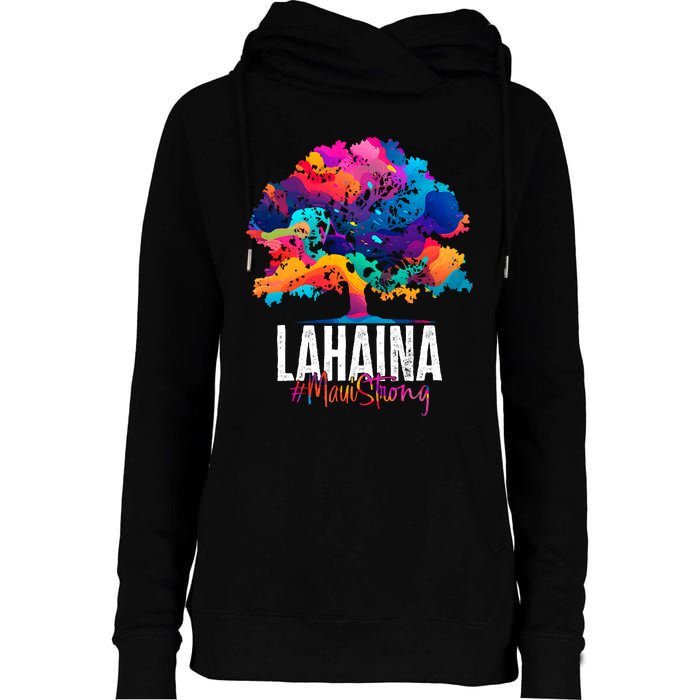 Lahaina Strong Maui Hawaii Old Banyan Tree Womens Funnel Neck Pullover Hood