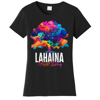 Lahaina Strong Maui Hawaii Old Banyan Tree Women's T-Shirt