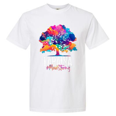 Lahaina Strong Maui Hawaii Old Banyan Tree Garment-Dyed Heavyweight T-Shirt