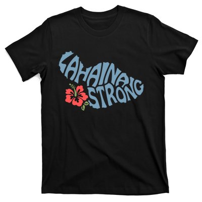 Lahaina Strong Maui Hawaii Shape Maui Hawaii Strong Maui Wildfire Lahaina T-Shirt