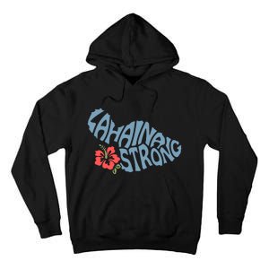 Lahaina Strong Maui Hawaii Shape Maui Hawaii Strong Maui Wildfire Lahaina Tall Hoodie