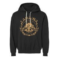 Lahaina Strong Maui Hawaii Old Banyan Tree saving squad Garment-Dyed Fleece Hoodie