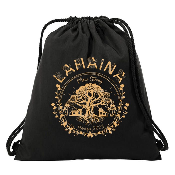 Lahaina Strong Maui Hawaii Old Banyan Tree saving squad Drawstring Bag