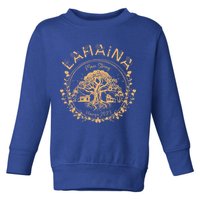 Lahaina Strong Maui Hawaii Old Banyan Tree saving squad Toddler Sweatshirt