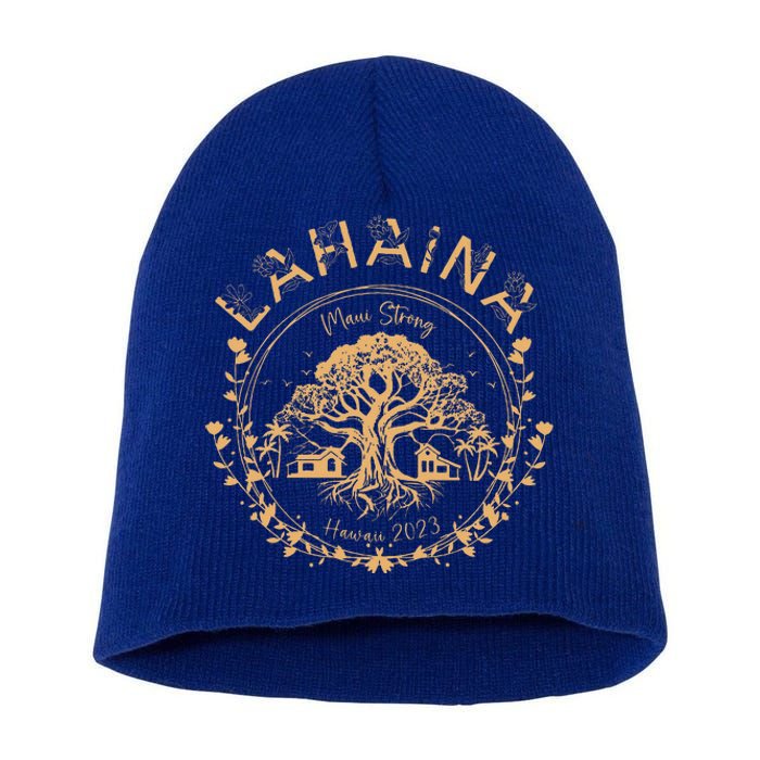 Lahaina Strong Maui Hawaii Old Banyan Tree saving squad Short Acrylic Beanie