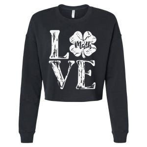 Love Shamrock Math Teacher St Patricks Day Cropped Pullover Crew