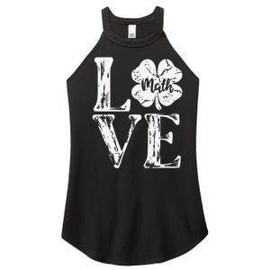 Love Shamrock Math Teacher St Patricks Day Women's Perfect Tri Rocker Tank