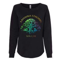 Lahaina Strong Maui Hawaii Old Banyan Tree saving thank you Womens California Wash Sweatshirt