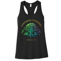 Lahaina Strong Maui Hawaii Old Banyan Tree saving thank you Women's Racerback Tank