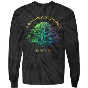 Lahaina Strong Maui Hawaii Old Banyan Tree saving thank you Tie-Dye Long Sleeve Shirt