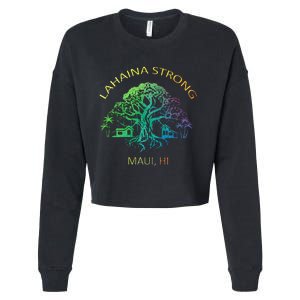 Lahaina Strong Maui Hawaii Old Banyan Tree saving thank you Cropped Pullover Crew