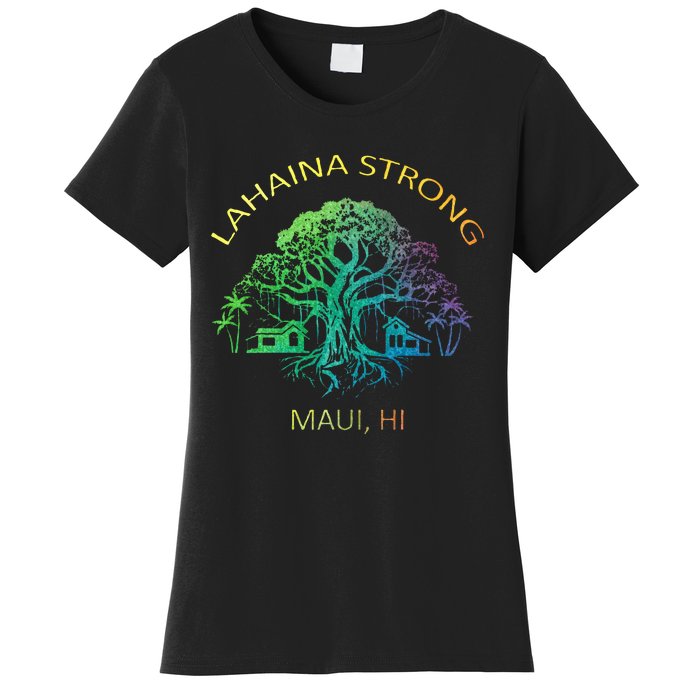 Lahaina Strong Maui Hawaii Old Banyan Tree saving thank you Women's T-Shirt