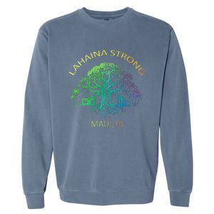 Lahaina Strong Maui Hawaii Old Banyan Tree saving thank you Garment-Dyed Sweatshirt