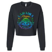 Lahaina Strong Maui Hawaii Old Banyan Tree saved majestic  Cropped Pullover Crew