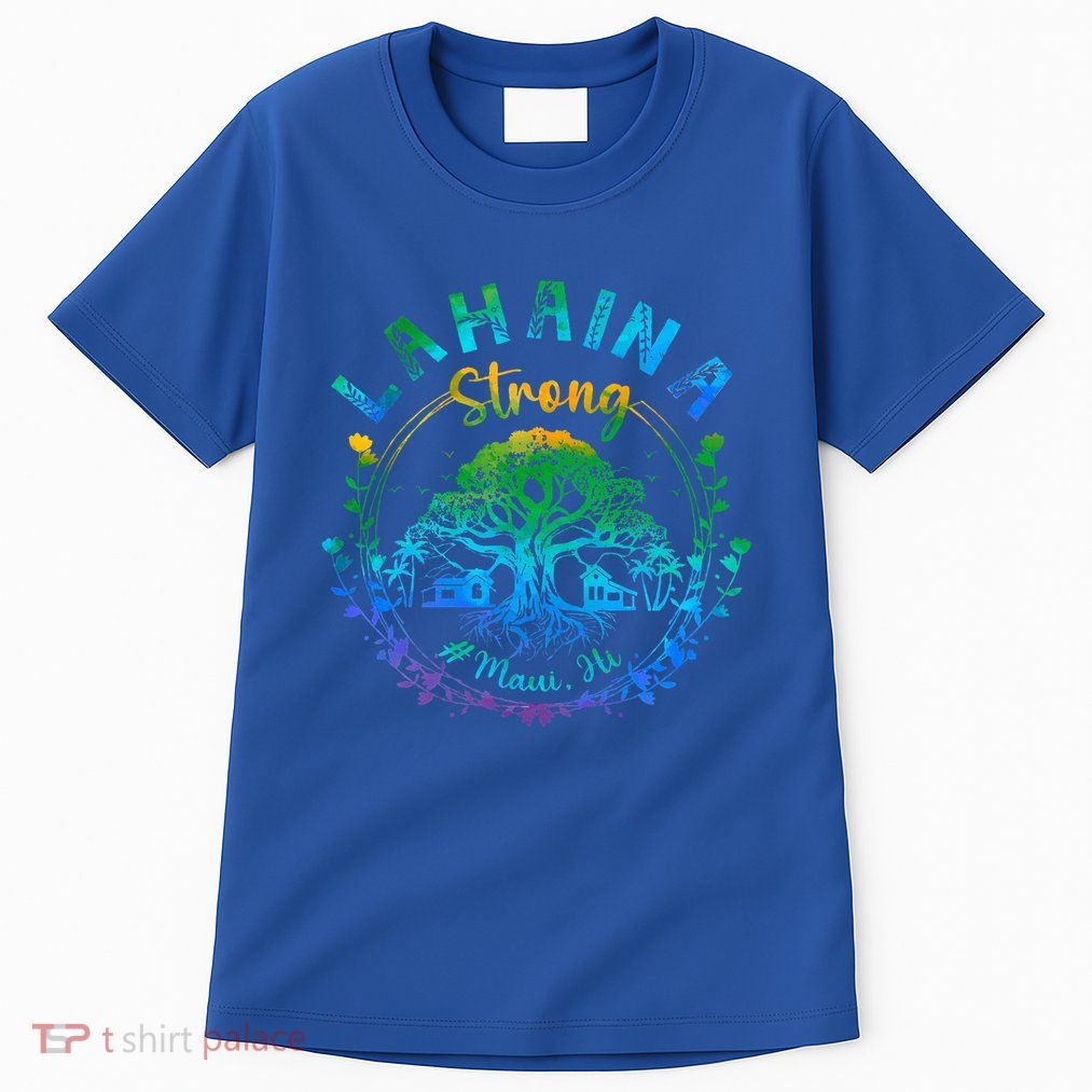 Lahaina Strong Maui Hawaii Old Banyan Tree saved majestic  Tall T-Shirt