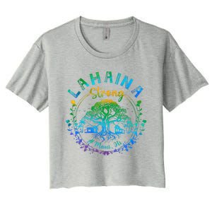 Lahaina Strong Maui Hawaii Old Banyan Tree saved majestic  Women's Crop Top Tee