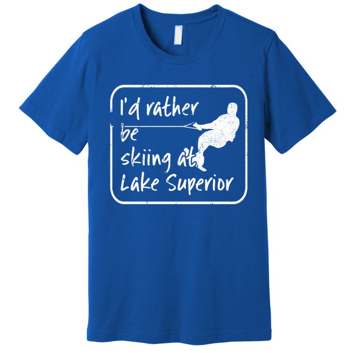 Lake Superior Michigan Great Lakes Id Rather Be Skiing Gift Premium T-Shirt