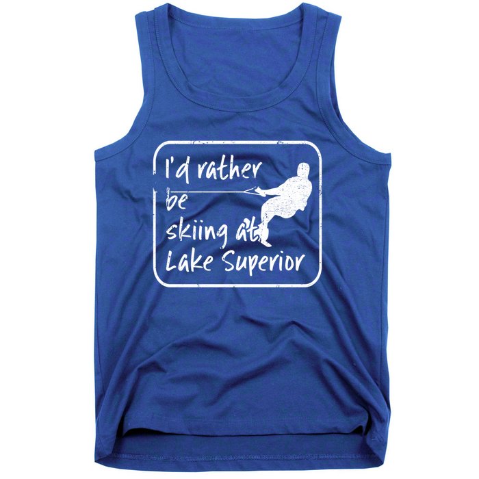 Lake Superior Michigan Great Lakes Id Rather Be Skiing Gift Tank Top