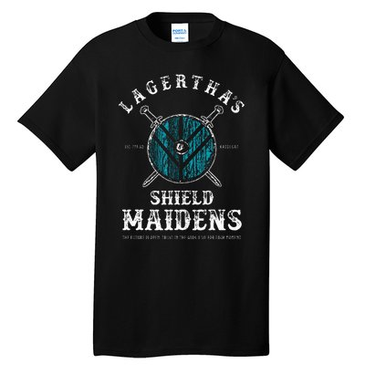 LagerthaS Shield Maidens Viking Warrior Shieldmaiden Tall T-Shirt