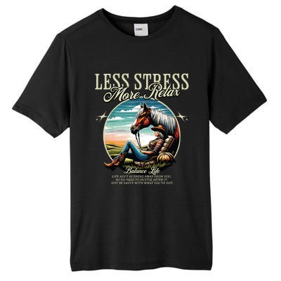 Less Stress More Relax Cowgirl Tall Fusion ChromaSoft Performance T-Shirt