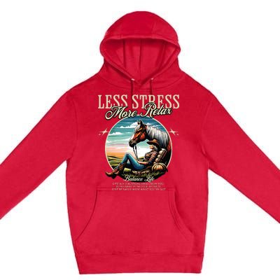 Less Stress More Relax Cowgirl Premium Pullover Hoodie