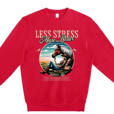 Less Stress More Relax Cowgirl Premium Crewneck Sweatshirt