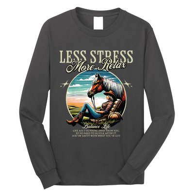 Less Stress More Relax Cowgirl Long Sleeve Shirt