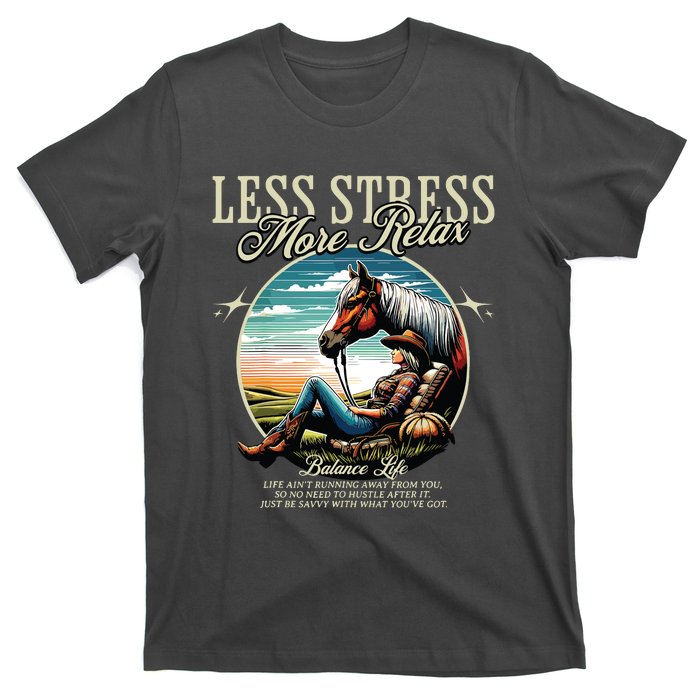 Less Stress More Relax Cowgirl T-Shirt