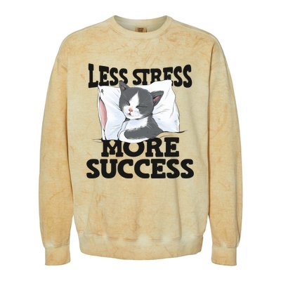 Less Stress More Success Napping Cat Stress Awareness Gift Colorblast Crewneck Sweatshirt