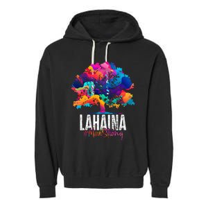 Lahaina Strong Maui Hawaii Old Banyan Tree Garment-Dyed Fleece Hoodie