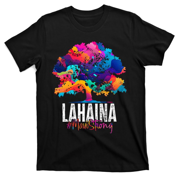 Lahaina Strong Maui Hawaii Old Banyan Tree T-Shirt