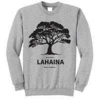 Lahaina Support Maui Strong Tall Sweatshirt