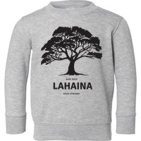 Lahaina Support Maui Strong Toddler Sweatshirt