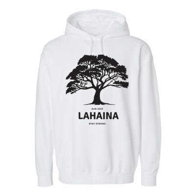 Lahaina Support Maui Strong Garment-Dyed Fleece Hoodie
