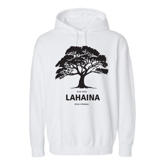 Lahaina Support Maui Strong Garment-Dyed Fleece Hoodie