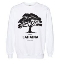 Lahaina Support Maui Strong Garment-Dyed Sweatshirt