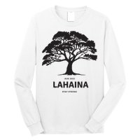 Lahaina Support Maui Strong Long Sleeve Shirt